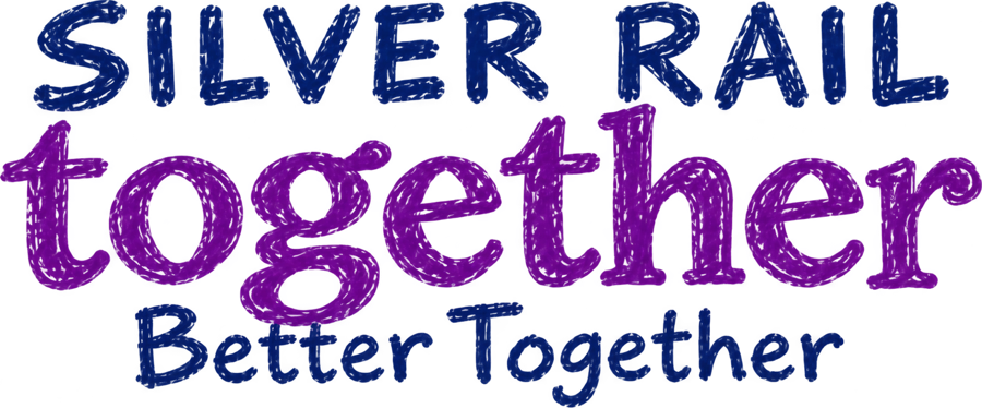 Silver Rail Together. Better Together.